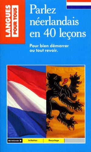 Parlez néerlandais en 40 leçons