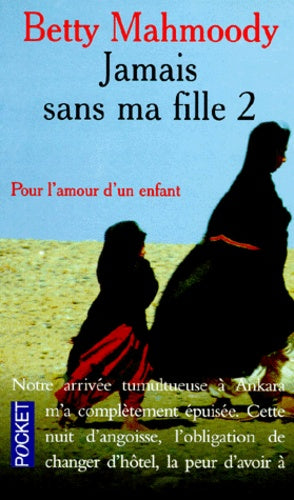 Jamais sans ma fille - tome 2