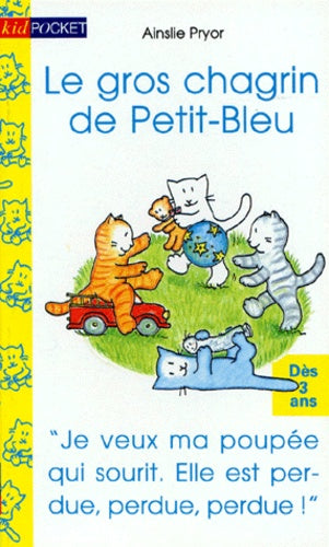 Le gros chagrin de Petit-Bleu
