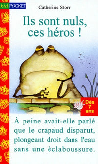 Ils sont nuls, ces héros !