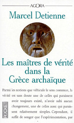 Les maîtres de vérité dans la Grèce archaïque. en ouverture, Retour sur la bouche de la vérité