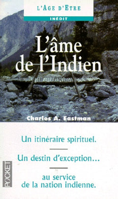 L'âme de l'Indien: Et autres écrits de Ohiyesa