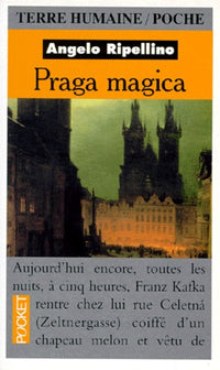 Praga magica : Voyage initiatique à Prague