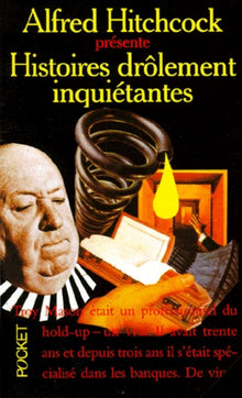 Alfred Hitchcock présente : Histoires drôlement inquiétantes