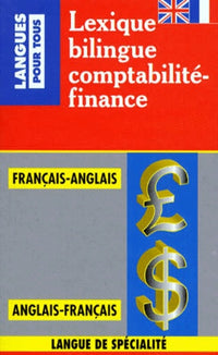 Lexique bilingue de la comptabilité et de la finance