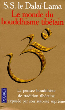 Le Monde du bouddhisme tibétain