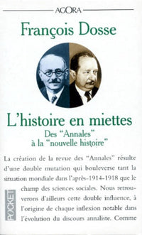 L'Histoire En Miettes. Des "Annales" A La "Nouvelle Histoire"