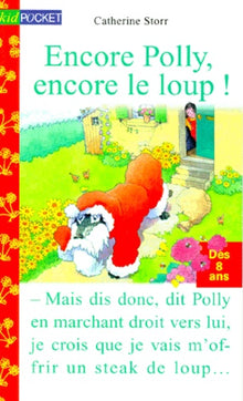 Encore Polly, encore le loup !