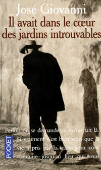 Il avait dans le coeur des jardins
