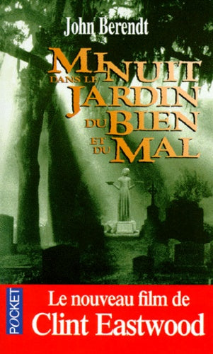 Minuit dans le jardin du bien et du mal
