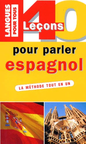 40 leçons pour parler espagnol
