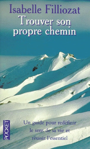 Trouver son propre chemin