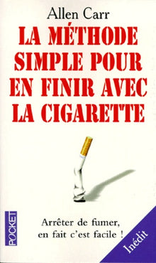 La méthode simple illustrée pour en finir avec la cigarette