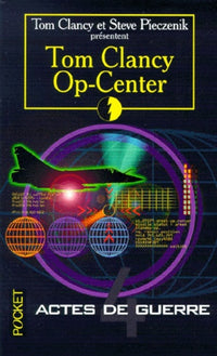 Op-Center 4. Actes de guerre