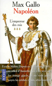 Napoléon - tome 3 - L'empereur des rois - 1806-1812