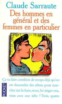 Des hommes en général et des femmes en particulier