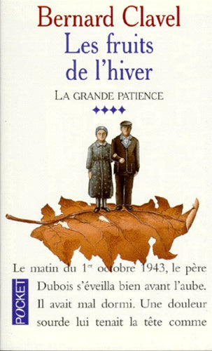 La grande patience - 4 : les fruits de l'hiver