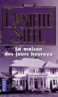 La maison des jours heureux