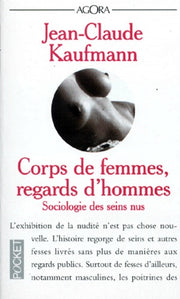 Corps de femmes, regards d'hommes : sociologie des seins nus