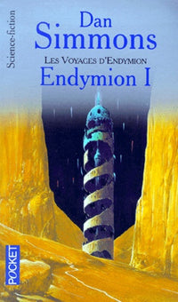 Les voyages d'Endymion, tome 1 : Endymion