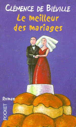 Le meilleur des mariages