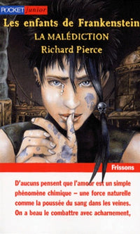 Les enfants de Frankenstein, tome 3. La malédiction