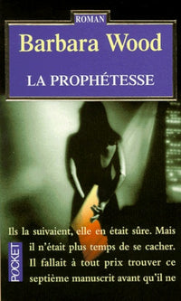 La Prophetesse