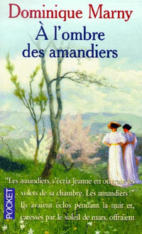 À l'ombre des amandiers