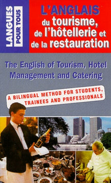 L'ANGLAIS DU TOURISME, DE L'HOTELLERIE ET DE LA RESTAURATION