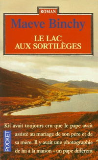 Le lac aux sortilèges