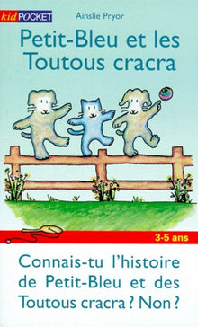 Petit-Bleu et les Toutous cracra