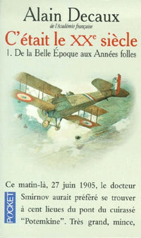 C'était le XXe siècle, tome 1 : De la belle époque aux années folles