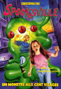 Spooksville Tome 22 : Un Monstre Aux Cent Visages