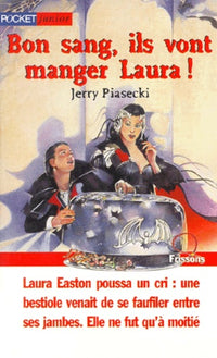 Bon sang, ils vont manger Laura !