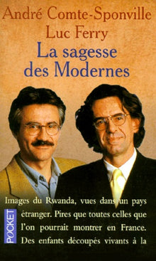 La sagesse des modernes - 10 questions pour notre temps