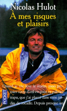 A mes risques et plaisirs