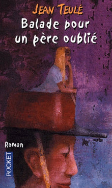 Balade pour un père oublié