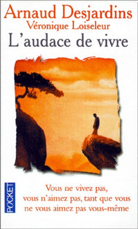 L'audace de vivre