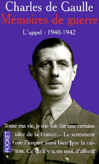 Mémoires de guerre : L'appel, 1940-1942