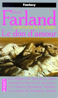 La douleur de la terre, tome 1 : le don d'amour
