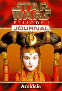 Star Wars, épisode 1. Journal Amidala