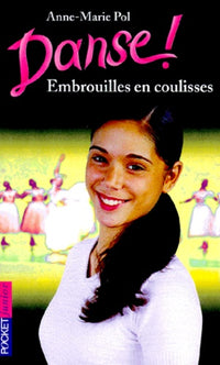 Danse, tome 3 : Embrouilles en coulisses