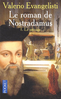 Le roman de Nostradamus, tome 1 : Le présage