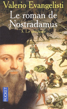 Le Roman de Nostradamus, tome 3 : Le Précipice