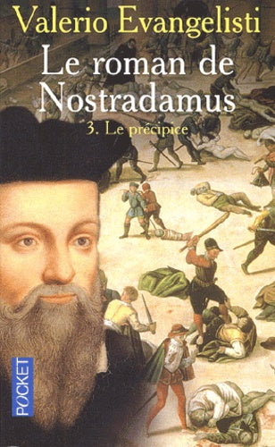 Le Roman de Nostradamus, tome 3 : Le Précipice