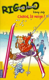 Drôle d'école, tome 11 : Chaud la neige !
