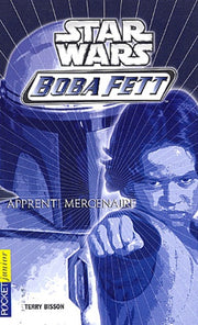 Star Wars, Bobba Fett : Apprenti mercenaire