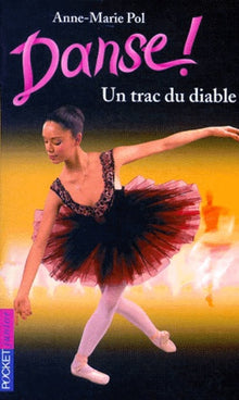 Danse n°11 : Un trac du diable
