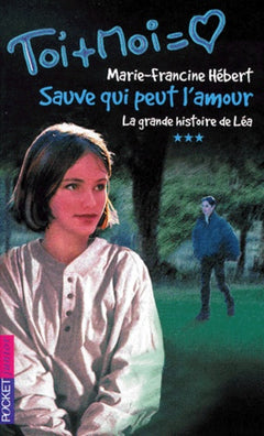 Sauve qui peut l'amour, numéro 3. La Grande Histoire de Léa
