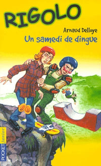 Rigolo, tome 4 : Un samedi de dingue